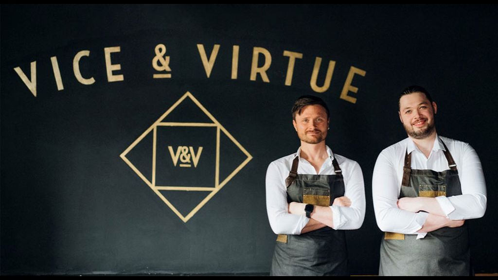 Vice & Virtue: A Culinary Journey of Excellence and Adventure